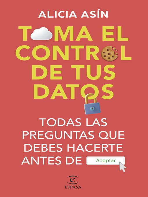 Title details for Toma el control de tus datos by Alicia Asín - Available